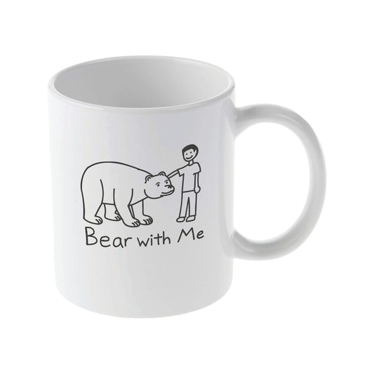 Bear With Me Mug